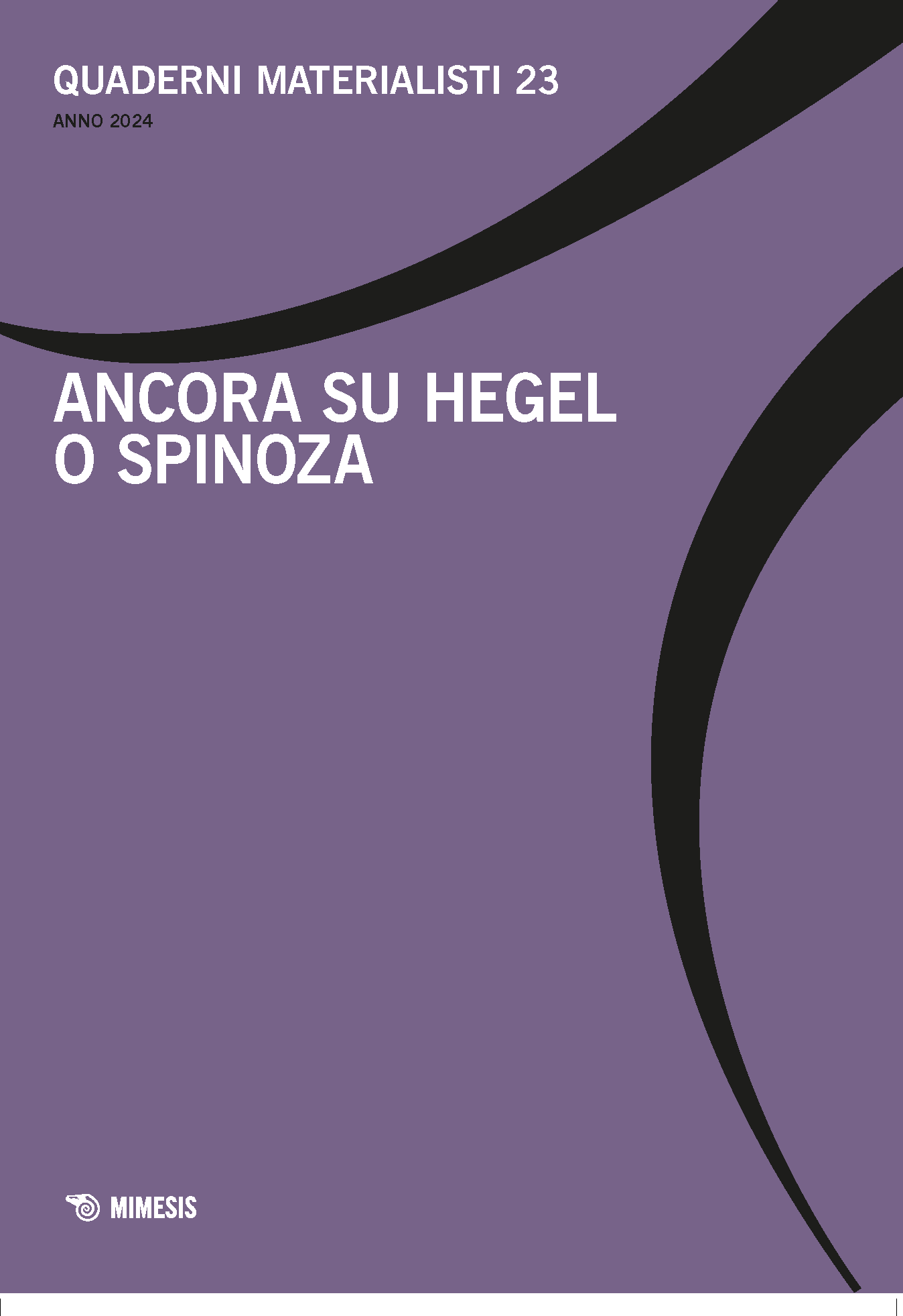 					Visualizza N. 23 (2024): Ancora su Hegel o Spinoza
				